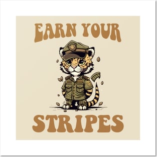 Earn Your Stripes Posters and Art